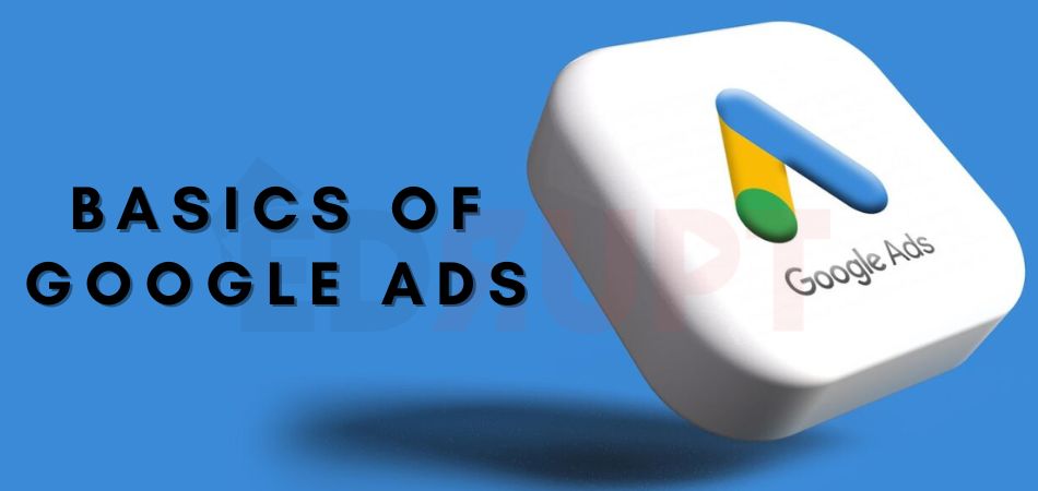 Basics of Google Ads