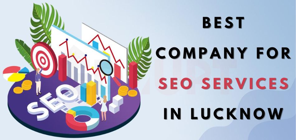 Best Company For SEO Services In Lucknow