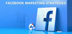 Facebook Marketing Strategies