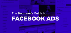 Beginner's Guide to Advertising on Facebook